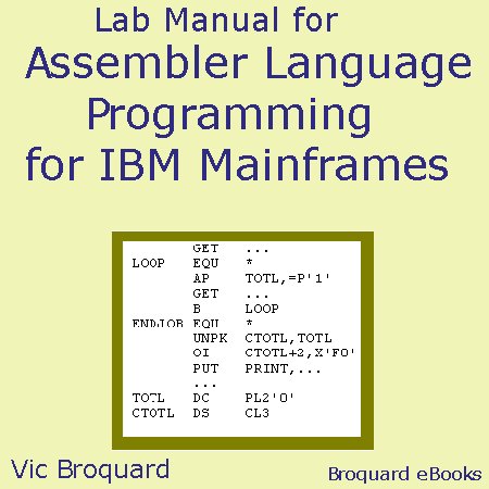 Assembler Language Programming for IBM Mainframes - Broquard Ebooks